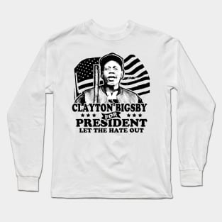 Clayton Bigsby For President Long Sleeve T-Shirt